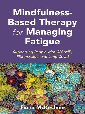 cover image of Mindfulness-Based Therapy for Managing Fatigue